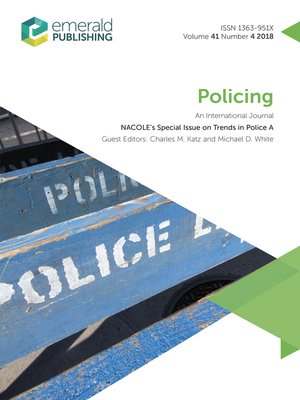 cover image of Policing: An International Journal, Volume 41, Issue 4
